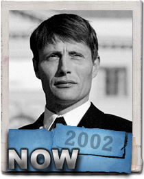 Mads Mikkelsen in Now 2002