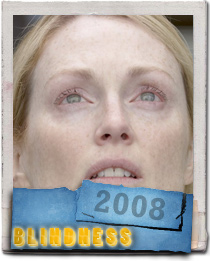 Julianne Moore in Blindness