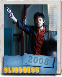 Gael Garcia Bernal in Blindness