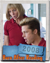Brad Pitt & Frances McDormand in the Coen Brothers new film Burn After Reading